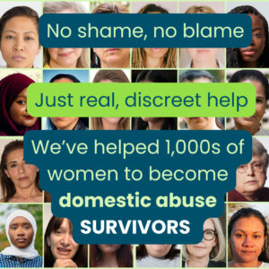 On the first page of the post, there is an image of the faces of many different women of all backgrounds. The text reads: No shame, No Blame. Just real, discreet help. We’ve helped 1,000s of women to become domestic abuse SURVIVORS. The second page of the post there is the same image of the faces of many different women. The test reads Reach Out Now Contact Refuge’s National Domestic Abuse Helpline, available 24/7 on 0808 2000 247 or Hopscotch’s Domestic Abuse Support Line Mon-Fri 9am-5pm on 020 7388 8198.